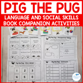 Pig the Pug Book Companion for Language, Social Skills and STEM