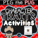 Pig the Pug - Character Traits Activities