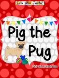 Pig the Pug - Mini Unit Worksheets & Printables