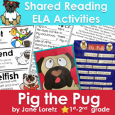 Pig the Pug, Shared Reading and Literacy Activities