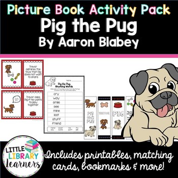 Preview of Pig the Pug by Aaron Blabey- Picture Book Activity Pack
