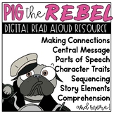 Pig the Rebel Digital Book Resource for Google Classroom™ Slides™