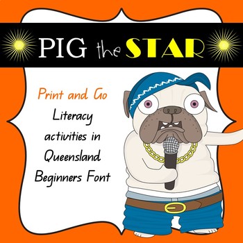 Preview of Pig the Star by Aaron Blabey Literacy Activities in Queensland Beginners Font