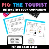 Pig the tourist book companion (Printable PDF and Boom Cards)