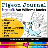 Pigeon Journal . Mo Willems Books : Literacy , Math , Sub 