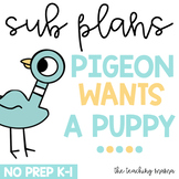 Pigeon Wants a Puppy! - A Full Day of No Prep Sub Plans