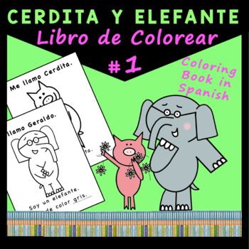 Preview of Piggie and Elephant Coloring Book in Spanish Libro de Colorear