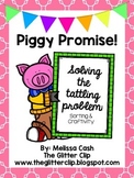 Piggy Promises -- Stop the Squealing! No more tattling!