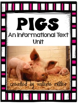 Preview of Pigs- An informational text common core unit