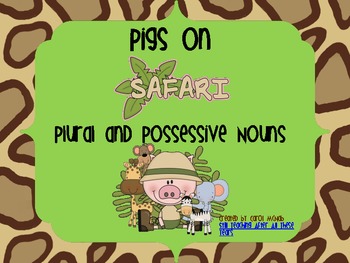 Preview of Pigs on Safari: Plural and Possessive Nouns