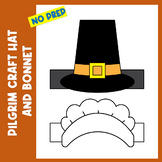 Pilgrim Craft Hat and Bonnet - Thanksgiving Hat Craft template