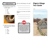 Pilgrim Village Tour Guide