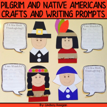 Thanksgiving - Pilgrim and Native American Craftivities and Writing Prompts