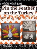 Pin the Feather on the Turkey Thanksgiving Math TEMPLATE