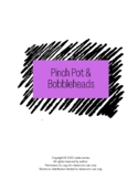 Pinch Pot Bobbleheads