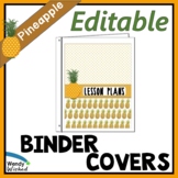 Pineapple Binder Covers + Spines EDITABLE & FREE