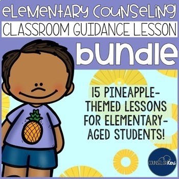 Preview of Pineapple Classroom Guidance Lesson Bundle for Elementary School Counseling