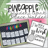 Pineapple "Sweet Work" Student Work Placeholder