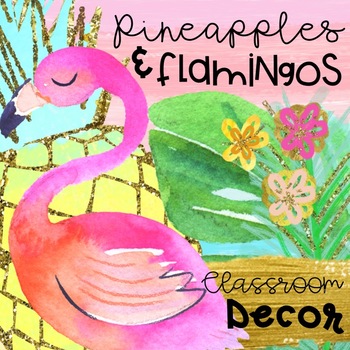 Preview of Pineapples and Flamingos Classroom Decor Editable