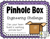 Pinhole Box - April Holidays - STEM Engineering Challenge