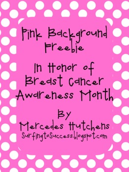 Preview of Pink Backgrounds Freebie: Breast Cancer Awareness Month