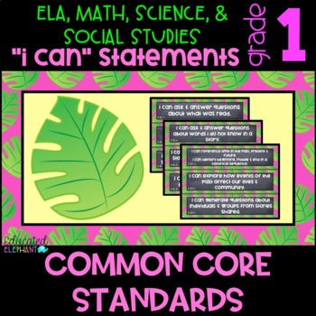 Preview of Pink Palms Common Core "I Can" Statements -ELA, Math, Science & S.S.- First(1st)