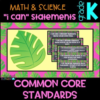 Preview of Pink Palms Common Core "I Can" Statements - Math & Science- Kindergarten