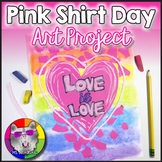 Pink Shirt Day Art Lesson, Love is Love Art Project Activi