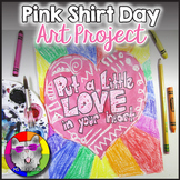 Pink Shirt Day Art Lesson, Put a Little Love in Your Heart