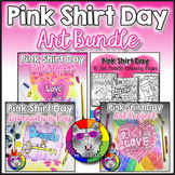 Pink Shirt Day Art Project Activity Bundle