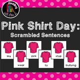 7 Pink Shirt Day Scrambled Sentences PLUS Recording Page