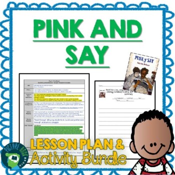 Preview of Pink and Say by Patricia Polacco Lesson Plan & Activities