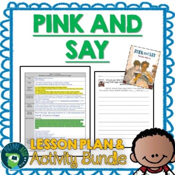 Preview of Pink and Say by Patricia Polacco Lesson Plan & Google Activities
