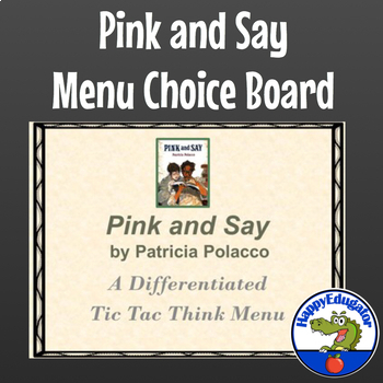 Preview of Pink and Say by Patricia Polacco Menu Choice Board and Extension Activities