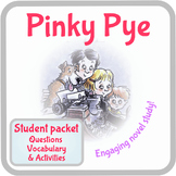 Pinky Pye Novel Book Study Guide. Questions, fun activitie