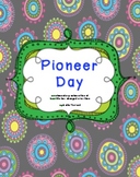 Pioneer Day Celebration: for Thanksgiving or Social Studies unit