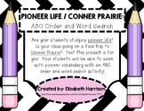 Pioneer Life/Conner Prairie: ABC Order and Word Search