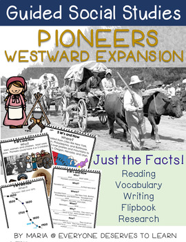 Guided Social Studies: Pioneers Westward Expansion 5W's and How
