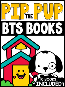 Preview of Pip the Pup Back to School Books [a set of 10 NEW Pip Books]