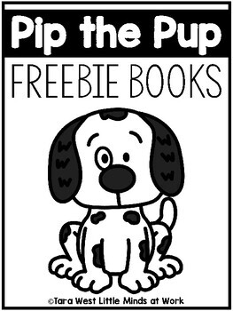 Preview of Pip the Pup FREEBIE Learning Books