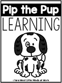 Pip the Pup Learning (Preschool, TK, Sped, Kindergarten)