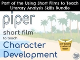 Piper Short Film to Teach Character Development - Literary