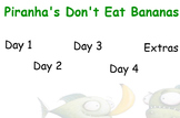 Piranhas Don't Eat Bananas Guided Reading Weekly Plan - Fo