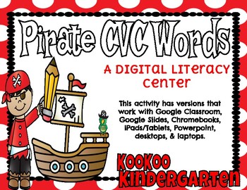 Preview of Pirate CVC Words-A Digital Literacy Center-Google Classroom & Distance Learning
