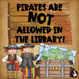 Pirates Are NOT Allowed in the Library Orientation Activities