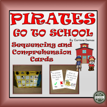 Preview of Pirates Go To School Sequencing, Retell, and Comprehension