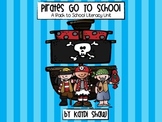 Pirates Go To School Literacy Unit