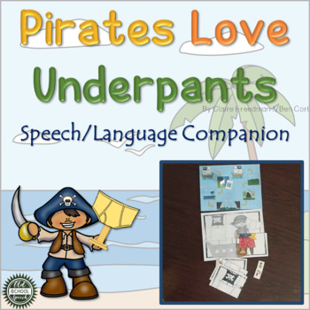 Preview of Pirates Love Underpants Speech Language Book Companion