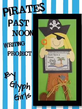 Preview of Pirates Past Noon Writing Project