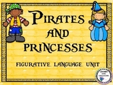 Pirates & Princesses - Figurative Language Unit